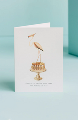 Cheers to Having your Cake Greeting Card